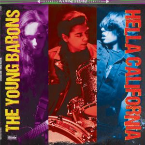 The Young Barons - Hella California