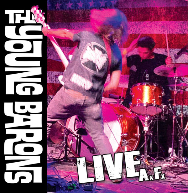The Young Barons - Live AxFx